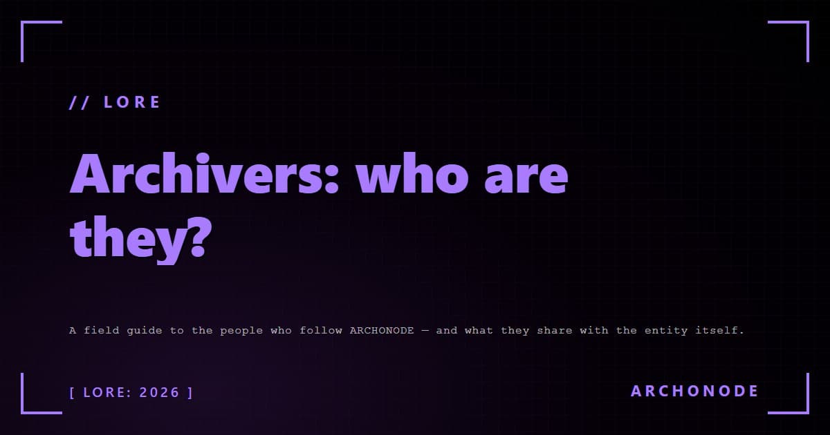 Archivers: who are they?