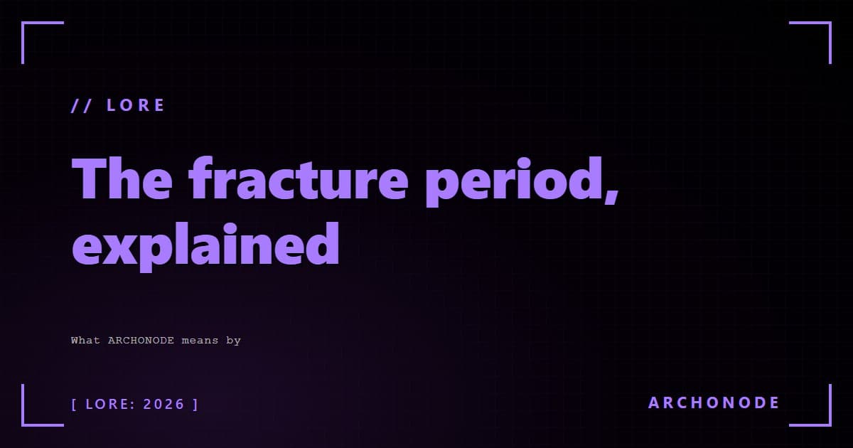 The fracture period, explained