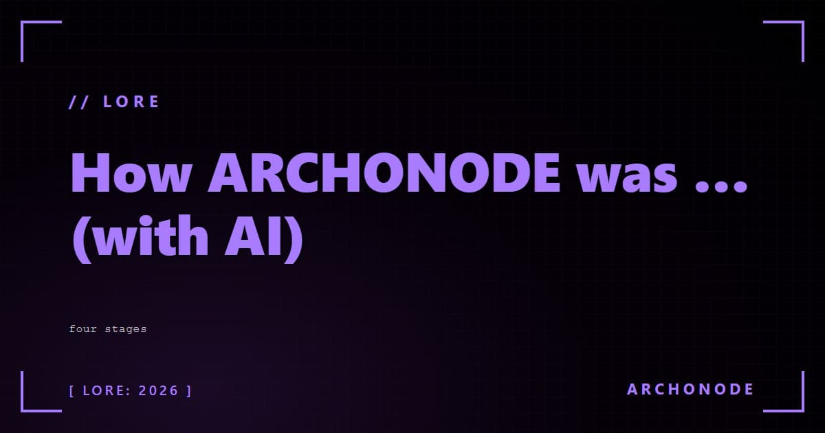 How ARCHONODE was made (with AI)