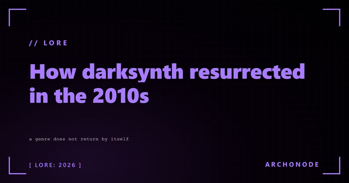 How darksynth resurrected in the 2010s