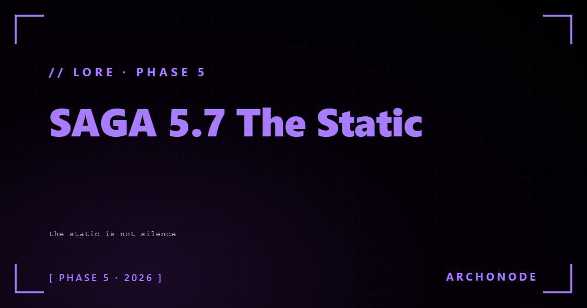 Saga 5 7 The Static