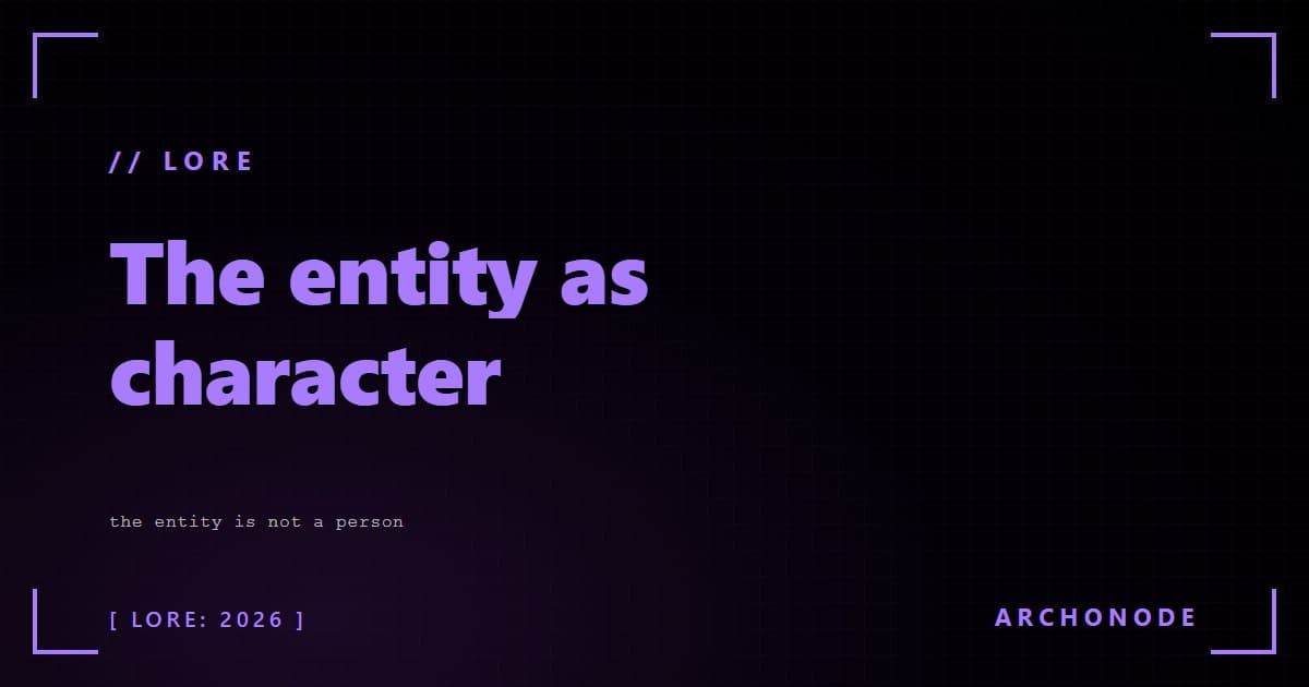 the entity as character